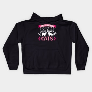 Just a woman who loves cats, cat lover gift idea Kids Hoodie